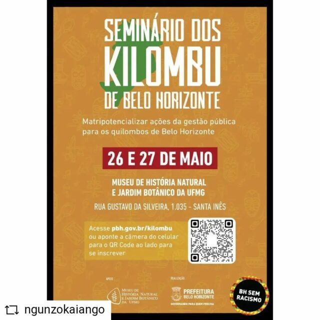 *SEMINÁRIO DOS KILOMBU DE BELO HORIZONTE*
⚫🪘🎶🌿🪴📿🧆🌶🥦⚫

INSCREVA-SE: *pbh.gov.br/kilombu*

A Prefeitura de Belo Horizonte, por meio da Secretaria Municipal de Assistência Social, Segurança Alimentar e Cidadania, Secretaria Municipal de Cultura e Fundação Municipal de Cultura, em parceria com os quilombos Comunidade Quilombo Luizes, Comunidade Quilombo Mangueiras, Kilombu Manzo Ngunzo Kaiango, Kilombu Família Souza, Quilombo Família Matias e com o apoio do Museu de História Natural e Jardim Botânico da Universidade Federal de Minas Gerais, realiza, nos dias *26 e 27 de maio de 2022*, o *SEMINÁRIO DOS KILOMBU DE BELO HORIZONTE*. 

O evento tem como o tema "Matripotencializar ações da gestão pública para os quilombos de Belo Horizonte" e será realizado em formato presencial, no *Museu de História Natural e Jardim Botânico da Universidade Federal de Minas Gerais*, localizado à Rua Gustavo da Silveira, 1035, bairro Santa Inês. 

Por @ngunzokaiango